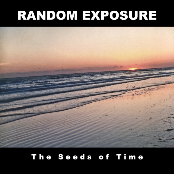 Album cover for Random Exposure by The Seeds of Time