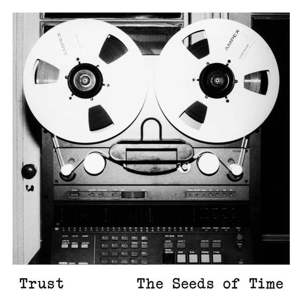 Album cover for Trust (EP) by The Seeds of Time